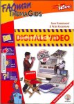 Vanderaart, John / Kassenaar Peter - Faqman thema gids Digitale video