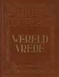 COUPERUS, Louis - Wereldvrede.