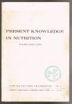 Prepared from articles written especially for nutrition reviews on the twenty-fifth anniversary of theNutrition Foundation - Present knowledge in nutrition foundation third edition / third edition