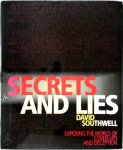 David Southwell - Secrets and Lies Exposing the World of Cover-Ups and Deception