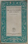 Hoerner Herbert von - Die Kutscherin des Zaren Die letzte Kugel Der grosse Baum Drei Erzählungen Sonderausgabe darf nur ausserhalb des Grossdeutsche Reich verkauft werden