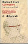 Evans, Richard I. - Carl Rogers - Over de man en zijn ideeën.