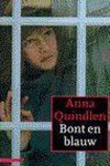 Anna Quindlen - Bont en blauw