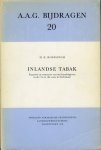 ROESINGH, H.K. - Inlandse tabak. Expansie en contractie van een handelsgewas in de 17e en 18e eeuw in Nederland