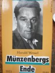 Wessel, Harald - Münzenbergs Ende - Ein deutscher Kommunist im Widerstand gegen Hitler und Stalin - Die Jahre 1933 bis 1940