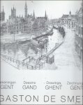 Gaston de Smet. - Gaston de Smet. Gent. Tekeningen - dessins - drawings - Zeichnungen.