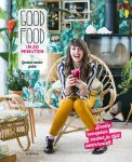 Laurianne Ruhé - Good Food in 20 minuten gezond zonder gedoe