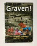 - Graven. 25 jaar werkgroep archeologie Philips van Horne - Graven. 25 jaar werkgroep archeologie Philips van Horne
