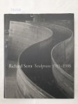 Ferguson, Russell, Anthony McCall and Clara Weyergraf-Serra (Hrsg.): - Richard Serra : Sculpture 1985-1998 :