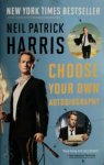 Neil Patrick Harris 224401 - Neil Patrick Harris Choose Your Own Autobiography