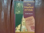 Trigland J. - Om waarheid en Vrede