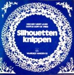  - SILHOUETTEN Knippen - Wiecher Tjeert  Liever - uitg. Zomer & Keuning - serie Vaardige Handen