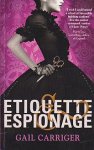 Carriger, Gail - Finishing School 1: Etiquette & Espionage