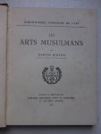 Migeon, Gaston - Les Arts Musulmans.