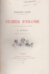 Loti, Pierre - Pêcheur d'Islande. Cent vingt-huit compositions de E. Rudeaux. Gravures sur bois de J. Huyot.