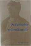 Ate Koopmans Huub Houben - Praktische menskunde : verzamelde artikelen 1953-2000 als werkmateriaal voor een antroposofische praktische menskunde