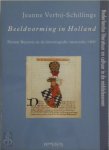 Jeanne Verbij-Schillings - Beeldvorming in Holland Heraut Beyeren en de historiografie omstreeks 1400