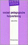 J. de Bree - Kiezen voor sociaal pedagogische hulpverlening / PM-reeks
