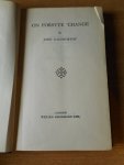Galsworthy, John - The Works of John Galsworthy. Grove Edition. Volume 22. On Forsyte Change