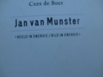 Boer, Cees de - Jan van Munster .    - beeld in energie/ bild in energie