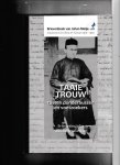 Wiel Bellemakers - Taaie Trouw tussen donderbussen en voetzoekers