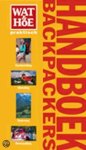 H. MacManners - Wat & hoe Handboek Backpackers / Wat & Hoe praktisch