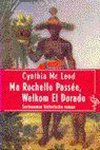 C. MacLeod - Ma Rochelle Passee, Welkom El Dorado / Ooievaar