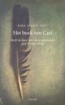 Aidt, Naja Marie - Het boek van Carl. Heeft de dood iets van je afgenomen geef het dan terug