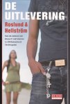 Roslund en Hellstrom - De uitlevering