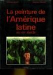 Bayon, Damian & Pontual, Roberto - La peinture de l'Amérique latine au XXè siècle, identité et modernité