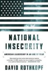 David Rothkopf, David Rothkopf - National Insecurity