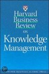 Harvard Business Review - Harvard Business Review  On Knowledge Management