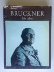 Fischer, Hans Conrad - Anton Bruckner, Sein Leben