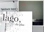 KORSTEN, Saskia - ZWOLLE - - Saskia Korsten - lago, de plas + DVD - + Merel BEM - lago, de plas - Een kunstproject van Saskia Korsten [20 pp].