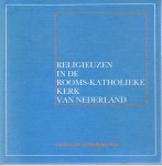 Smits, Leenhouwers e.v.a. - Religieuzen in de Rooms-Katholieke Kerk van Nederland - visies en standpunten
