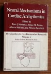 P.J. Schwartz e.a.  Series Editor:Arnold M. Katz - Neural Mechanisms in Cardiac Arrhythmias - Perspectives in cardiovascular research volume 2