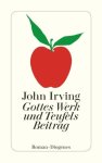 Irving, John - Gottes Werk Und Teufels Beitrag