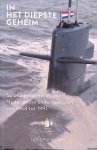 Karremann, Jaime - In het diepste geheim. Spionage-operaties van Nederlandse onderzeeboten van 1968 tot 1991