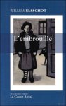 ELSSCHOT, Willem; - EMBROUILLE,
