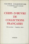 CATALOGUE. - CHEFS D' OEUVRE DE COLLECTIONS FRANCAISES. (DIX - NEUVIEME - VINGTIEME SIECLE)