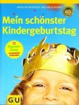 Angelika Muxfeldt en Michaela Bendel - Mein schonster Kindergeburtstag