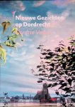 Berghout, Dirk (voorwoord) - Nieuwe gezichten op Dordrecht: Dordtse Vedute: Collectie Dirk Berghout *met GESIGNEERDE brief*