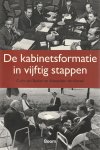 Carla van Baalen en Alexander van Kessel - De kabinetsformatiein vijftig stappen
