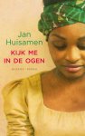 Jan Huisamen - Kijk me in de ogen