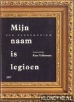 Vollemans, Kees (samenstelling) - Mijn naam is legioen, een pandemonium