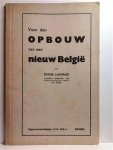 LALMAND Edgar (algemeen sekretaris van de KPB) - Voor den OPBOUW van een nieuw België. De strijd der kommunistische partij van België tegen de reaktie voor den vrede, de demokratie en den socialen vooruitgang. Verslag uitgebracht door Edgar Lalmand, Algemeen Sekretaris der K.P.B. tijdens het...