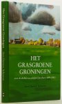 BOER, J., SCHORREN, D. - Het grasgroene Groningen. Over de dichter en schrijver Jan Boer (1899-1983).