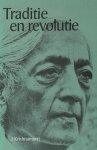 Jiddu Krishnamurti - Traditie en revolutie