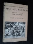 Firth, Raymond, Ed. - Man and Culture, An Evaluation of the Work of Bronislaw Malinowski