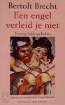 Bertold Brecht - Een engel verleid je niet Twintig liefdesgedichten. Gekozen en vertaald door Gerda Meijerink